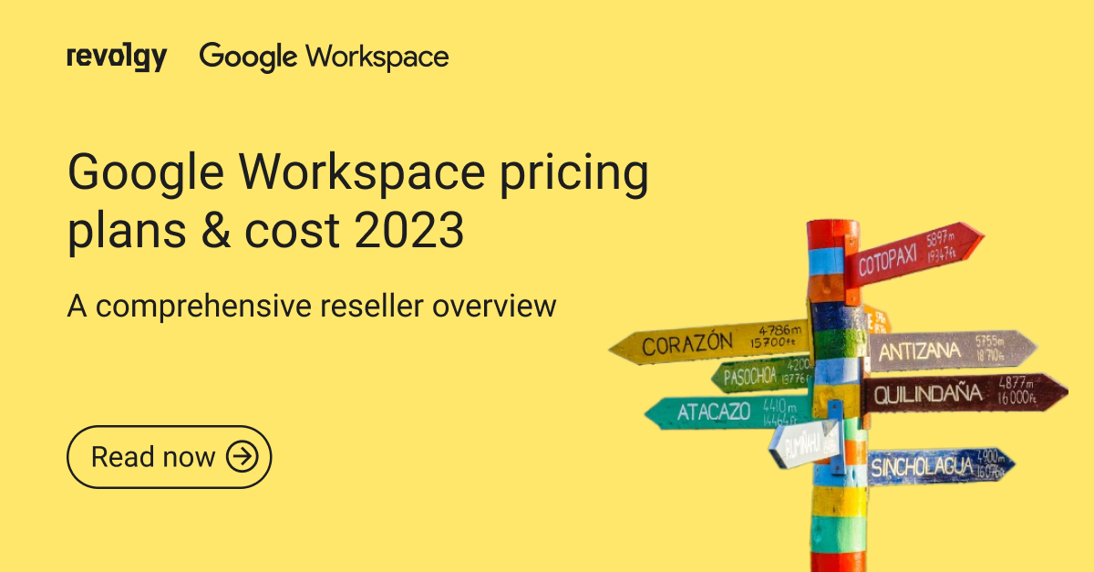 Google Workspace Pricing Plans & Cost 2023: A Comprehensive Reseller ...